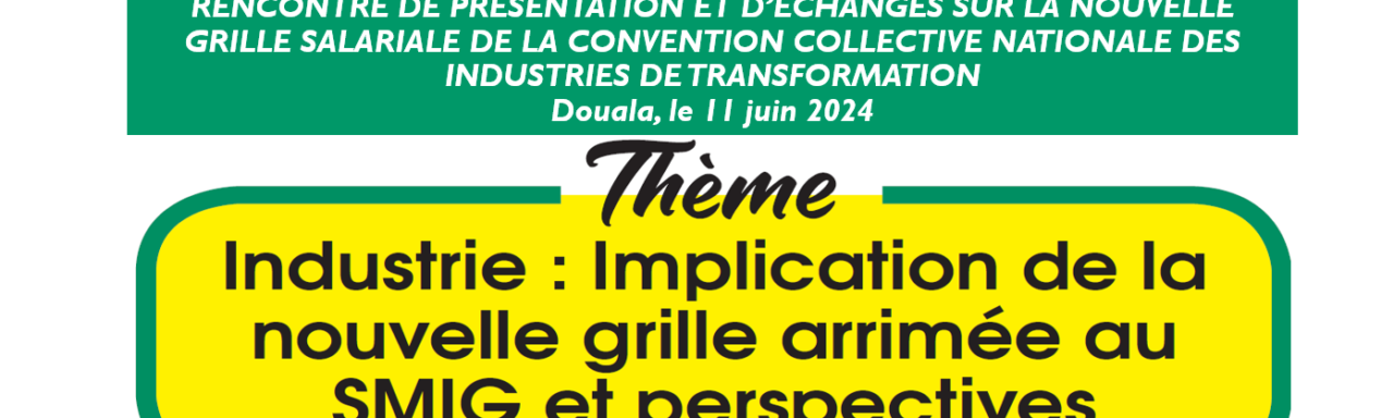 Industrie : implication de la nouvelle grille arrimée au Smig et perspectives