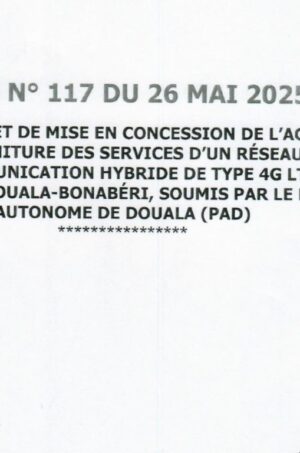 AVIS N° 117 DU 26 MAI 2025 / FOURNITURE DES SERVICES D’UN RÉSEAU DE TELECOMMUNICATION HYBRIDE DE TYPE 4G lte AU PORT DE DOUALA – BONABERI